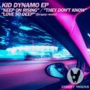 Kid Dynamo - They Don\'t Know (Radio Edit)