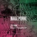 ZYNK - Deeper Thoughts (Original Mix)