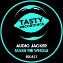 Audio Jacker - Make Me Whole (Percapella)
