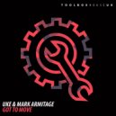 UKE & Mark Armitage - Got To Move (Radio Edit)