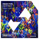 Dean Fuel - Heartbeat (Edit)