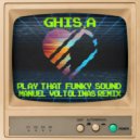 Ghis.a - Play That Funky Sound