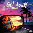 Ice Man - Get Away
