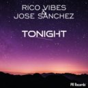 Rico Vibes & José Sanchez - Tonight (Original Mix)