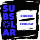 Delonge - Double Tap