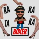 Tom Boxer - Raka Taka