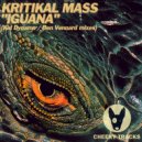 Kritikal Mass - Iguana (Ben Vennard Remix)