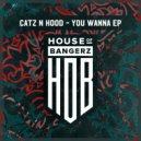 Catz N Hood - Don\'t Care (Original Mix)