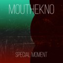Mouthekno - Special Moment (Original mix)