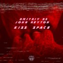 Dmitriy Rs, John Reyton - Kiss Space