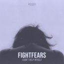 Fightfears - I Can\'t Help Myself (Extended Mix)
