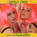 Apolo Criss - Tequila y kalian