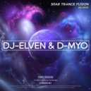 DJ-ELVEN & D-MYO - Star Trance Fusion 003 [27.11.2021] ()