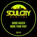 Audio Jacker - More Than That (Radio Mix)