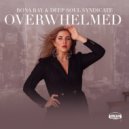 Rona Ray & Deep Soul Syndicate - Overwhelmed
