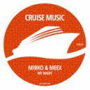 Mirko & Meex - My Night