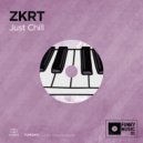 ZKRT - Just Chill (Original Mix)
