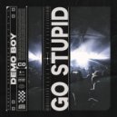 Demo Boy - Go Stupid (Original Mix)