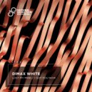 Dimax White - Lost My Mind