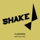 Flashhood - Extasy (Original Mix)