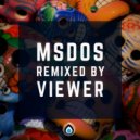 mSdoS - Talkin\' About Ghetto (Viewer Remix)