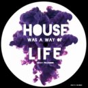 Cekay Pellegrini - House Was A Way of Life