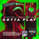 Gustavo Mota, Jumper, Booty Leak - Gotta Play (Original Mix)