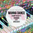 Stuart Ojelay ft. Pianoman - Wanna Dance 2022