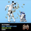 Kid Dynamo - Make Your Body Move (Original Mix)