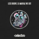 Lexx Groove, DJ Marika - We Got
