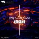 Ibanez & Javi Always - Volcano