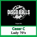 Cesar C - Lady 70's