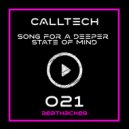 Calltech - Song For A Deeper State Of Mind (Original Mix)