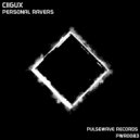 Ciigux - Personal Ravers (Original Mix)