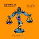 She Wants Me - Shilly Shally