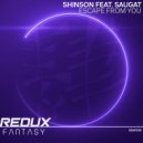 Shinson feat. Saugat - Escape From You