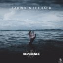 Reverence - Fading In The Dark (Original Mix)