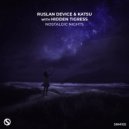 Ruslan Device & Katsu with Hidden Tigress - Nostalgic Nights
