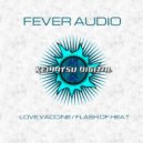 Fever Audio - Love Vaccine (Original Mix)