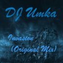 DJ Umka - Invasion (Original Mix)