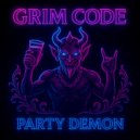 Grim Code - Party Demon (Original Mix)