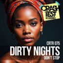 Dirty Nights - Don\'t Stop (Original Mix)