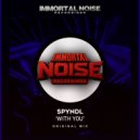Spyndl - With You (Original Mix)