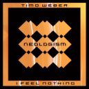 Timo Weber - I Feel Nothing (Radio Mix)