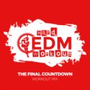 Hard EDM Workout - The Final Countdown