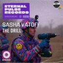 Sasha Vatoff - The Drill (Original Mix)