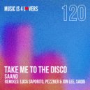 SAAND - Take Me to the Disco (Pezzner & Jon Lee Remix)