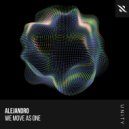 ALEJANDRO - We Move As One