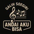 Galih Soegiri - Andai Aku Bisa ()