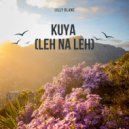 Lilly Blanc - KUYA (Leh Na Leh) ()